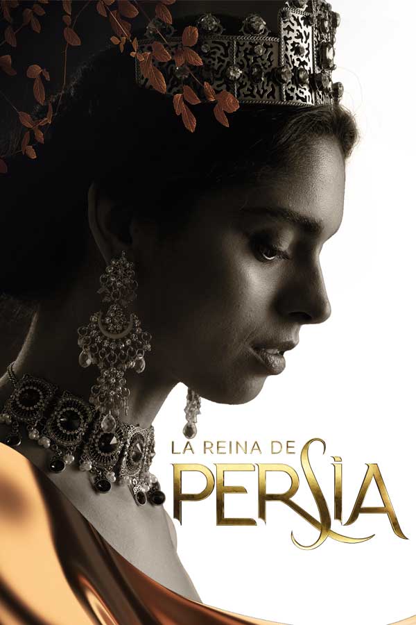 LA REINA DE PERSIA